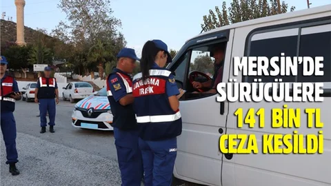 Mersin'de Sürücülere 141 Bin TL Ceza Kesildi