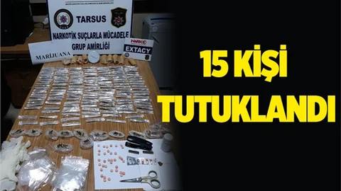 Mersin'de 15 Kişi Tutuklandı
