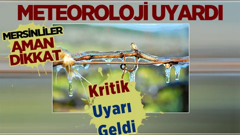 Meteorolojiden Kritik Uyarı Geldi
