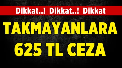 Taktırmayanlara 625 TL Ceza Verilecek