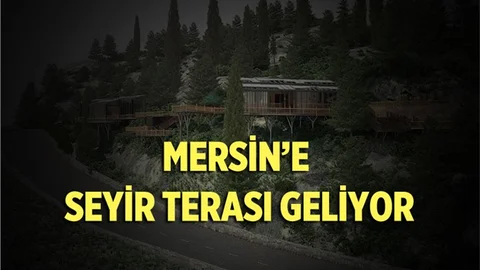 Mersin'e Seyir Terası Yapılacak