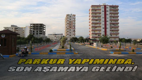 Parkurun Yapımında Son Aşamaya Gelindi