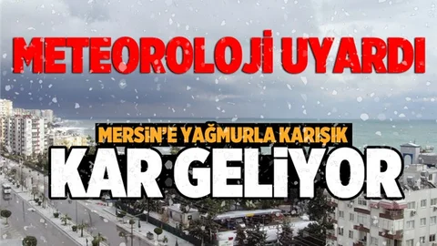 Mersin’e Karla Karışık Yağmur Geliyor