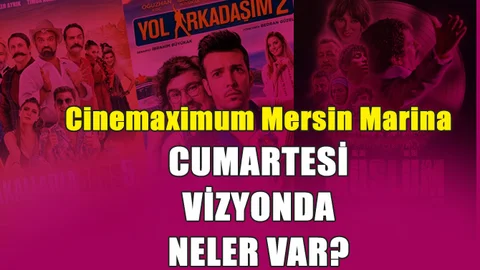 17 Kasım Marina Sinemadaki Filmler ve Film Seansları