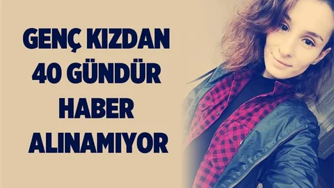 Kayıp Genç Kızdan 40 Gündür Haber Alınamıyor