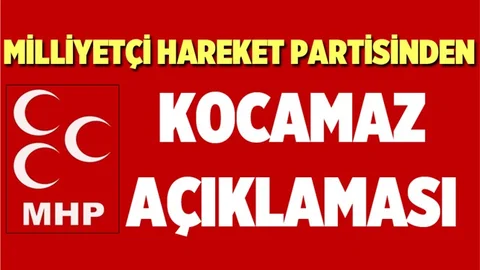 MHP Genel Merkezinden Burhanettin Kocamaz Açıklaması