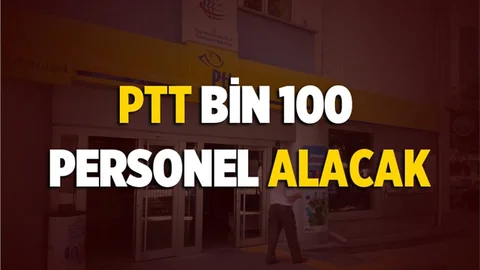 PTT Bin 100 Personel İşe Alacak