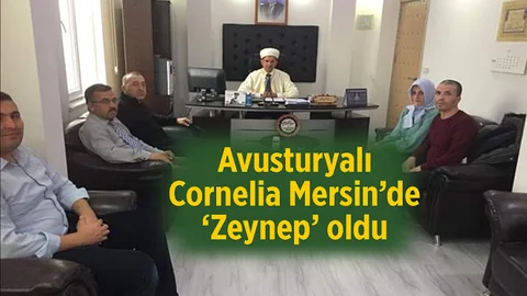 Avusturyalı Cornelia Mersin’de ‘Zeynep’ oldu