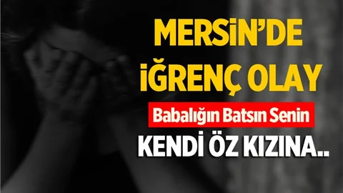 Mersin'de İğrenç Olay