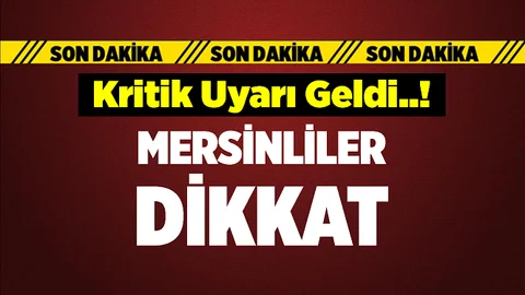 Meteoroloji Mersin İçin Uyarı Yayınladı