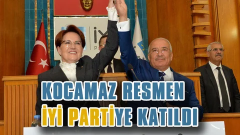 Kocamaz Resmen İYİ Parti'ye Katıldı