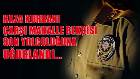 Mersin'de Çarşı Mahalle Bekçisi Trafik Kazası Kurbanı Oldu