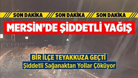Mersin'de Sağanak Bir İlçeyi Teyakkuza Geçirdi