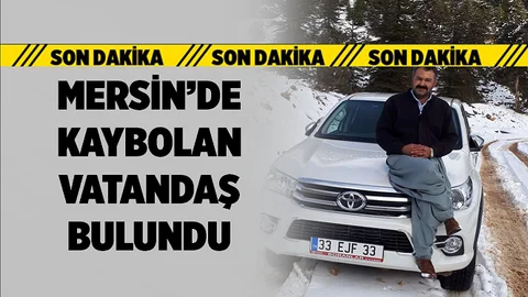 Mersin'de Kaybolan Vatandaş Bulundu