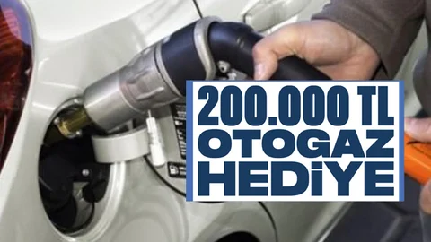 200 Bin TL Değerinde Otogaz Hediye