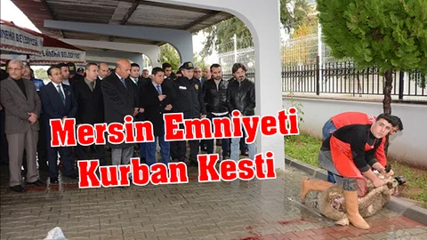 Mersin Emniyeti Kurban Kesimi Yaptı