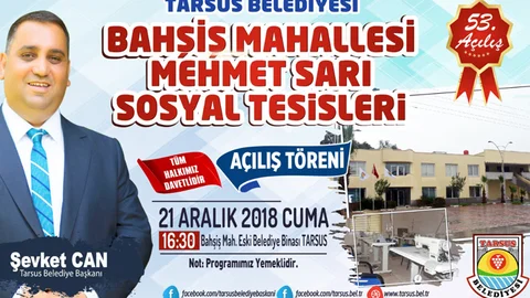 Bahşiş Mahallesi Mehmet Sarı Sosyal Tesisleri 21 Aralık Cuma Günü Hizmete Giriyor