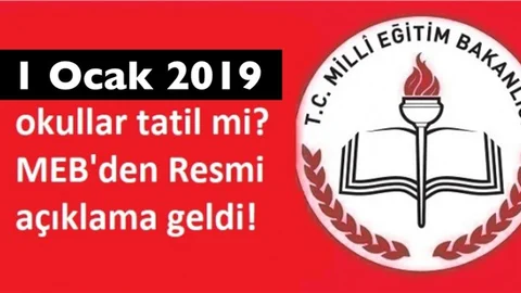 1 Ocak 2019 Salı Günü Okullar Tatil Mi? Resmi Açıklama