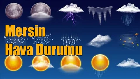 Mersin Hava Durumu; 04 Ocak Cuma, 05 Ocak Cumartesi, 06 Ocak Pazar, 07 Ocak Pazartesi tahminler
