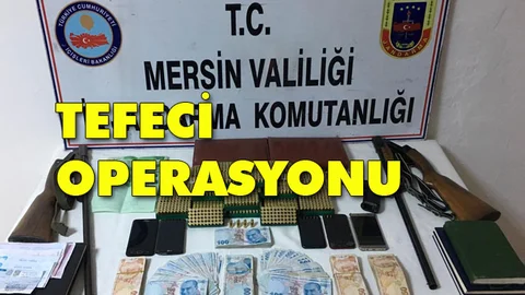 Mersin Jandarmasından Tefeci Operasyonu