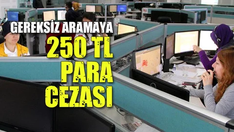 Gereksiz Aramaya 250 TL Ceza!