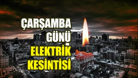 BİLGİ: 9 Ocak Çarşamba Günü Elektrik Kesintisi Yapılacak Yerler