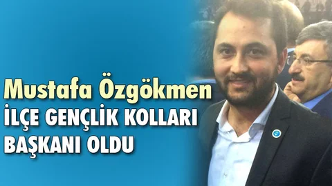Mustafa Özgökmen İYİ Parti Tarsus Gençlik Kolu Başkanı Olarak Atandı