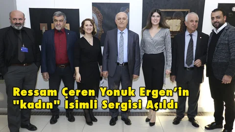 Ressam Ceren Yonuk Ergen’in "kadın" İsimli Sergisi MTSO Sanat Galerisi’nde Açıldı