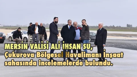 Vali Su, Önemli Projenin İnşaatında İnceleme Yaptı