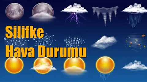 Silifke Hava Durumu; 23 Ocak Çarşamba, 24 Ocak Perşembe, 25 Ocak Cuma, 26 Ocak Cumartesi tahminler