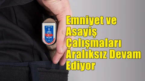 Mersin Jandarmasının Her Tülü Suça Yönelik Emniyet ve Asayiş Çalışmaları Aralıksız Devam Ediyor