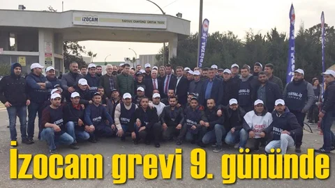 İzocam Grevi 9. Gününde, 18 Ocak Günü Başlayan Grevde İşçiler Hak Arayışlarını Sürdürüyor