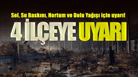 Mersin'de 4 İlçeye Uyarı! Sel, Su Baskını, Hortum ve Dolu Yağışı Olabilir