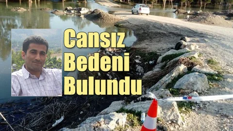 Müdür Yardımcısının Cansız Bedenine Ulaşıldı