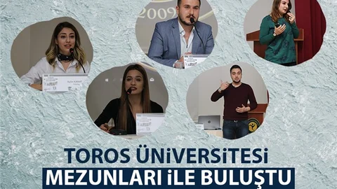 Toros Üniversitesi Mezunları İle Buluştu
