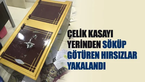 Mersin'de Çelik Kasaları Yerinden Söküp Çalan Hırsızlar Yakalandı