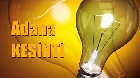 Adana Elektrik Kesintisi 2 Mart Cumartesi Kesintiler