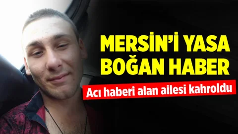 Erdemli'de Yaşayan 23 Yaşındaki Alihan Umucu İsimli Gencin Cansız Bedeni Bulundu, Ailesi Kahroldu