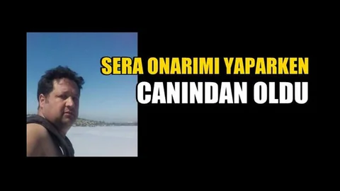 Sera Onarımı Esnasında Elektrik Akımına Kapılarak Hayatını Kaybetti