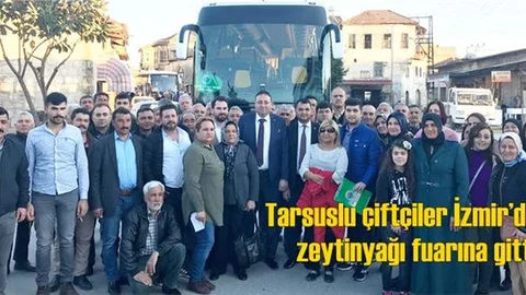 Tarsuslu Çiftçiler İzmir’de Zeytinyağı Fuarına Gitti