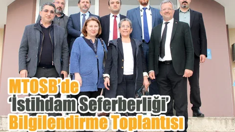 MTOSB’de ‘İstihdam Seferberliği’ Bilgilendirme Toplantısı
