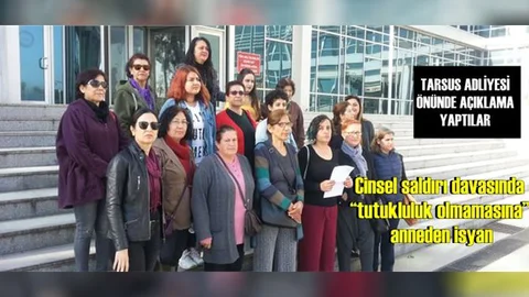 Cinsel Saldırı Davasında “Tutukluluk Olmamasına” Anneden İsyan
