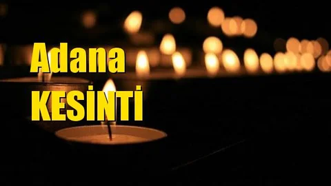 Adana Elektrik Kesintisi 22 Mart Cuma Günü