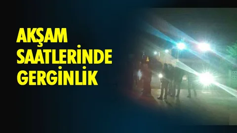 Akşam Saatlerinde Gerginlik!