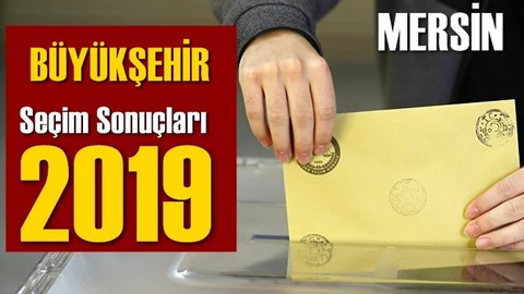 Mersin Büyükşehir Seçim Sonuçları