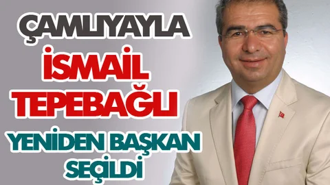 İsmail Tepebağlı Yeniden Çamlıyayla Belediye Başkanı Oldu