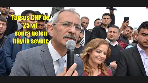 Mersin Tarsus'ta 25 Yıl Sonra Seçimi Kazanan CHP'de Büyük Sevinç