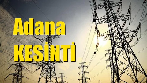 Adana Elektrik Kesintisi 10 Nisan 2019 Çarşamba Günü