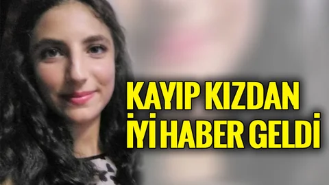 Kayıp Kızdan İyi Haber Var!