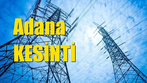 Adana Elektrik Kesintisi 12 Nisan 2019 Perşembe